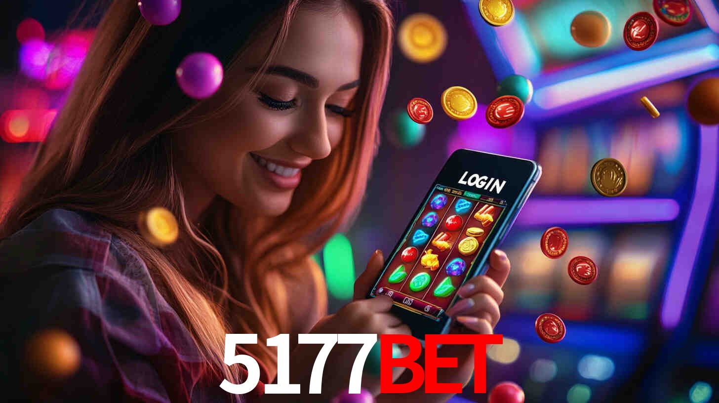 5177bet: Jogos de Caça-Níqueis-Altas Recompensas, Roleta-Velocidade, Blackjack-Desafios Máximos